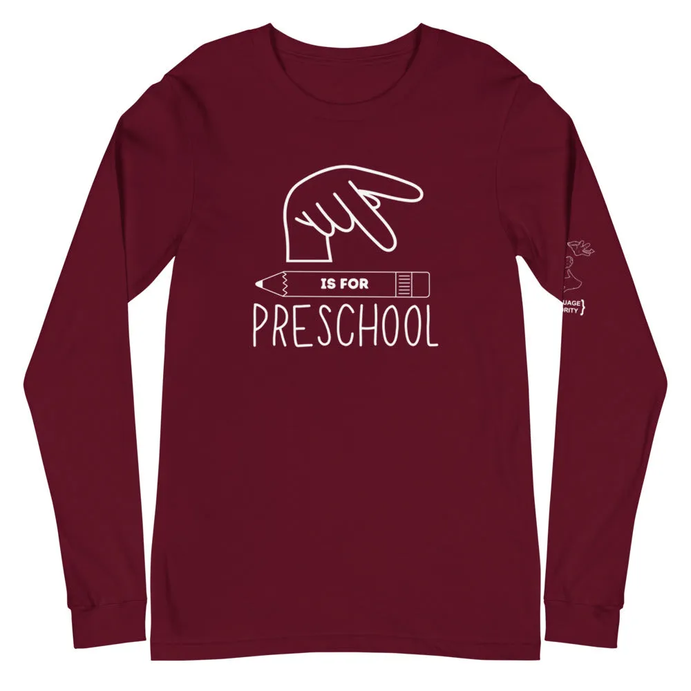 P is for PRESCHOOL Long Sleeve Tee