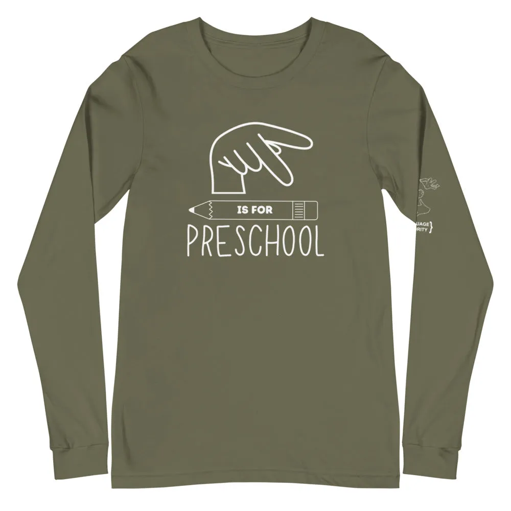 P is for PRESCHOOL Long Sleeve Tee